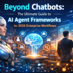 AI agent frameworks 2026 dashboard showing multi-agent orchestration for enterprise workflow automation